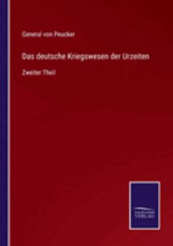 Paperback Das deutsche Kriegswesen der Urzeiten: Zweiter Theil [German] Book