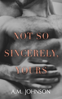 Paperback Not So Sincerely, Yours Book