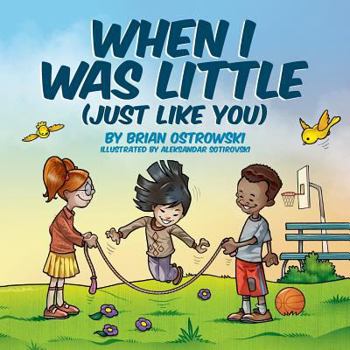 Paperback When I Was Little (Just Like You) Book