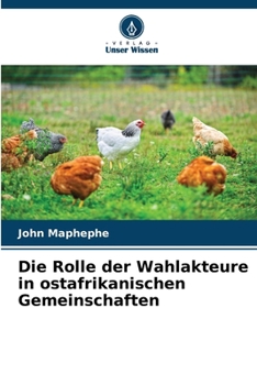 Paperback Die Rolle der Wahlakteure in ostafrikanischen Gemeinschaften [German] Book