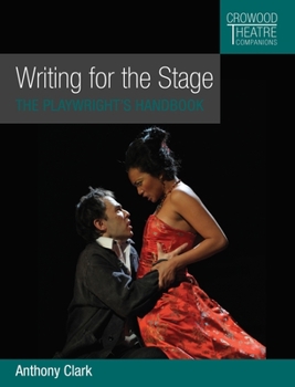 Paperback Writing for the Stage: The Playwright's Handbook Book