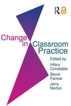 Paperback Change In Classroom Practice Book
