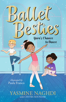 Ballet Besties: Yara's Chance to Dance - Book  of the Ballet Besties