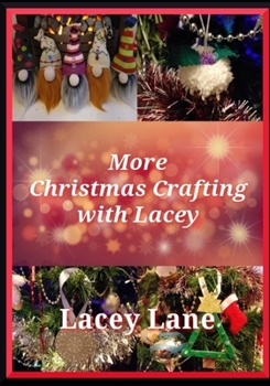 Paperback More Christmas Crafting with Lacey Book