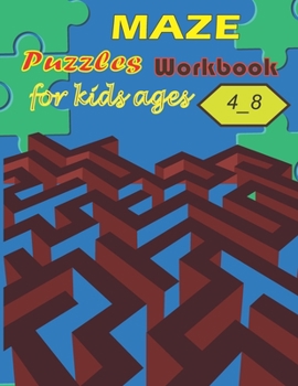 Paperback Maze puzzles workbook for kids ages 4_8: A Maze activity book for kids Book