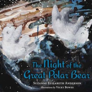 The Night of the Great Polar Bear: An Inspirational Book About Following Your Dreams