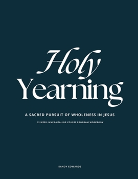 Paperback Holy Yearning Course Workbook Book
