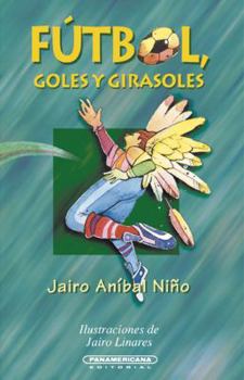 Paperback Futbol Goles y Girasoles [Spanish] Book