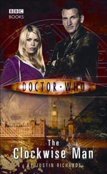 Doctor Who: The Clockwise Man - Book #1 of the Doctor Who: New Series Adventures