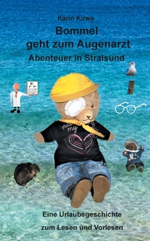 Paperback Bommel geht zum Augenarzt: Abenteuer in Stralsund [German] Book