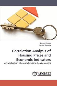 Paperback Correlation Analysis of Housing Prices and Economic Indicators Book