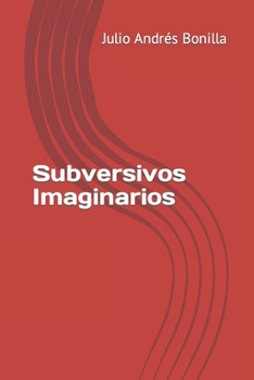Paperback Subversivos Imaginarios [Spanish] Book