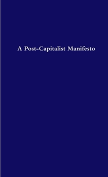 Paperback A Post-Capitalist Manifesto Book