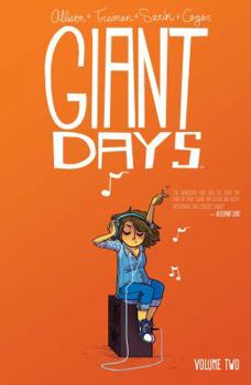 Gian Days Volume 2 - Book #2 of the Giant Days