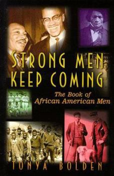 Hardcover Strong Men Keep Coming: The Book of African American Men Book