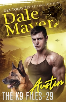 Austin (The K9 Files) - Book #29 of the K9 Files
