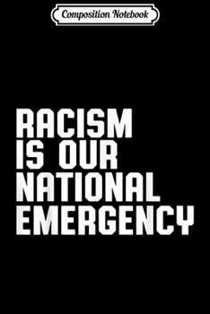 Paperback Composition Notebook: Anti-Trump National Emergency - Anti-Racism Journal/Notebook Blank Lined Ruled 6x9 100 Pages Book
