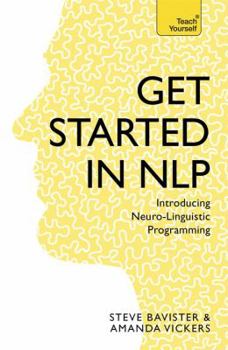Paperback Get Started in Nlp: Introducing Neuro-Linguistic Programming Book