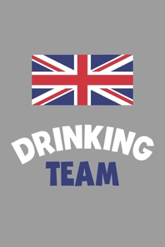 Paperback Drinking Team Notebook: Lined Journal, 120 Pages, 6 x 9, United Kingdom Flag Beer Olympics Gift Journal Matte Finish Book
