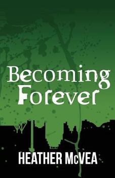 Becoming Forever - Book #3 of the Waking Forever