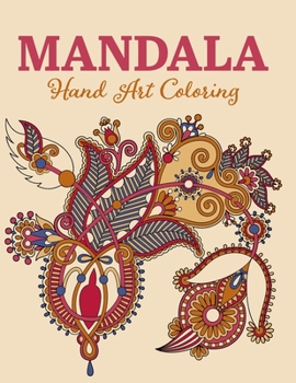 Paperback Mandala Hand Art Coloring: Mandala Coloring Books For Kids - Beautiful And Floral Mehndi Design - Simple & Easy Mehndi Design Tattoo Mehndi Flowe Book