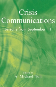 Hardcover Crisis Communications: Lessons from September 11 Book
