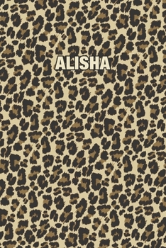 Paperback Alisha: Personalized Notebook - Leopard Print (Animal Pattern). Blank College Ruled (Lined) Journal for Notes, Journaling, Dia Book