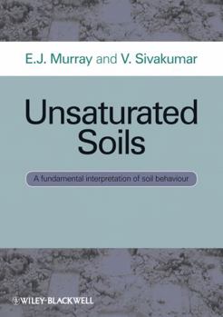 Paperback Unsaturated Soils: A Fundamental Interpretation of Soil Behaviour Book