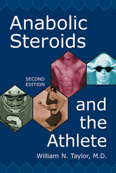 Paperback Anabolic Steroids and the Athlete Book