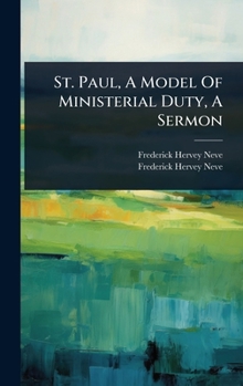 Hardcover St. Paul, A Model Of Ministerial Duty, A Sermon Book