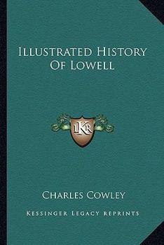 Paperback Illustrated History Of Lowell Book