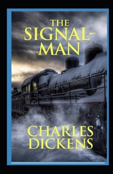 Paperback The Signal-Man Illustrated Book