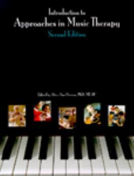 Paperback Introduction to Approaches in Music Therapy, Second Edition Book