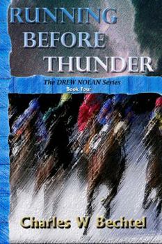 Running Before Thunder - Book #4 of the Drew Nolan