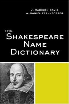 Paperback The Shakespeare Name Dictionary Book