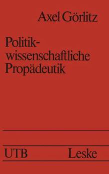 Paperback Politikwissenschaftliche Propädeutik [German] Book