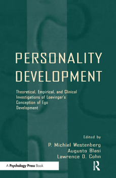 Hardcover Personality Development: Theoretical, Empirical, and Clinical Investigations of Loevinger's Conception of Ego Development Book