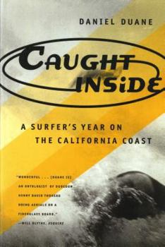 Paperback Caught Inside: A Surfer's Year on the California Coast Book