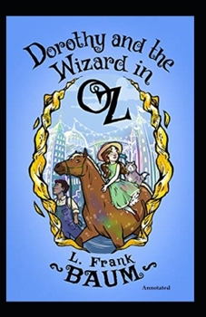 Paperback Dorothy and the Wizard in Oz (Annotated) Book