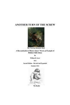 Another Turn of the Screw: A Reexamination of the Henry James' Novel, a Turn of the Screw