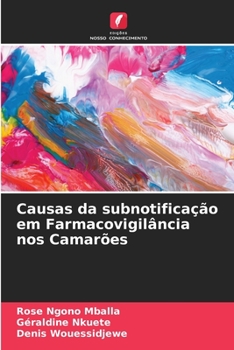 Paperback Causas da subnotificação em Farmacovigilância nos Camarões [Portuguese] Book