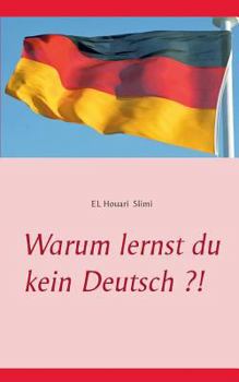 Paperback Warum lernst du kein Deutsch ?! [German] Book