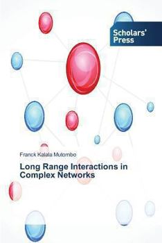 Paperback Long Range Interactions in Complex Networks Book