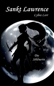Paperback Sankt Lawrence: Die Söldnerin [German] Book