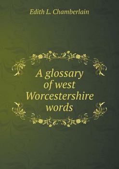 Paperback A glossary of west Worcestershire words Book