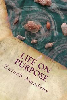 Paperback Life on Purpose: Book One of the Self-Empowerment Series Book