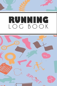 Running Log Book: Running Personal Training Workout Fitness Journal Log Book