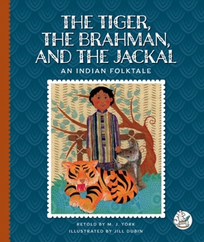 Library Binding The Tiger, the Brahman, and the Jackal: An Indian Folktale Book