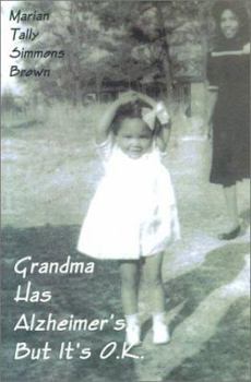 Paperback Grandma Has Alzheimer's But It's Ok Book