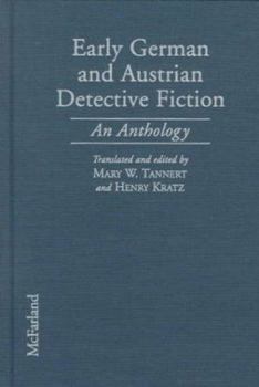 Hardcover Early German and Austrian Detective Fiction: An Anthology Book
